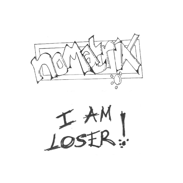 I AM LOSER!